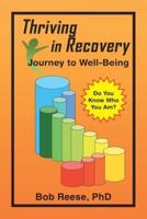 Thriving in Recovery: Journey to Well-Being