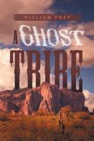 A Ghost Tribe
