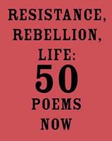 Resistance, Rebellion, Life