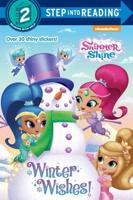 Winter Wishes! (Shimmer and Shine). Step Into Reading(R)(Step 2)