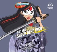 Katana at Super Hero High (DC Super Hero Girls)