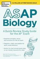 ASAP Biology: A Quick-Review Study Guide for the AP Exam. AP