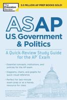 ASAP U.S. Government & Politics: A Quick-Review Study Guide for the AP Exam. AP