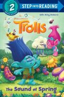 The Sound of Spring (DreamWorks Trolls). Step Into Reading(R)(Step 2)