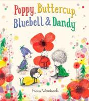 Poppy, Buttercup, Bluebell & Dandy