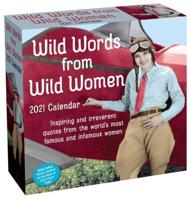 Wild Words from Wild Women 2021 Day-to-Day Calendar