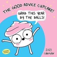 The Good Advice Cupcake 2021 Wall Calendar
