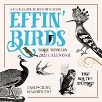 Effin' Birds 2021 Wall Calendar