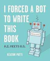 I Forced a Bot to Write This Book