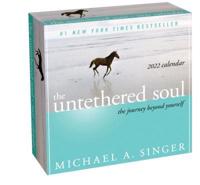 The Untethered Soul 2022 Day-to-Day Calendar
