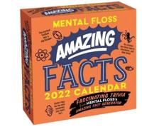 Amazing Facts from Mental Floss 2022 Day-to-Day Calendar