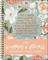 Scriptures and Florals 12-Month 2025 Monthly/Weekly Planner Calendar