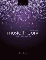 Music Theory for Singers Level Two