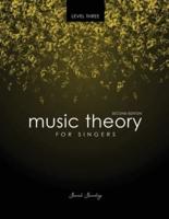 Music Theory for Singers Level Three