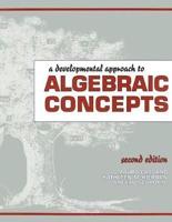 A Developmental Approach to Algebraic Concepts