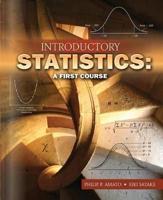 INTRODUCTORY STATISTICS: A FIRST COURSE