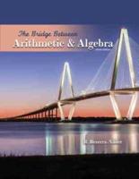 The Bridge Between Arithmetic and Algebra