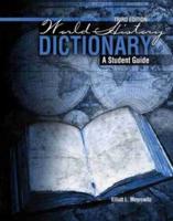 World History Dictionary: A Student Guide
