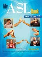 My ASL Book Levels 2 and 3