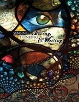 Sensing, Moving, Thinking, and Writing