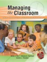 Managing the Classroom: Creating a Culture for Primary and Elementary Teaching and Learning