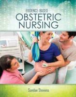 Evidence-Based Obstetric Nursing