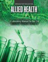 Introductory Biology For Allied Health: A Laboratory Manual for Bio 156
