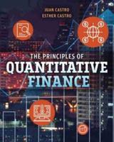 The Principles of Quantitative Finance