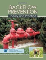 Backflow Prevention: Theory and Practice