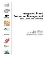 Integrated Brand Promotion Management: Text, Cases, and Exercises