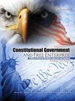 Constitutional Government and Free Enterprise: A Biblical Christian Worldview Approach and Emphasis Interactive Notes