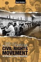 The 20th Century Civil Rights Movement