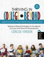 Thriving in College and Beyond: Research-Based Strategies for Academic Success and Personal Development: Concise Version