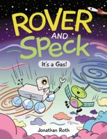 Rover and Speck: It's a Gas!