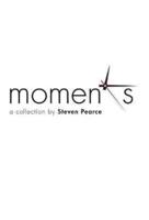 Moments: A Collection
