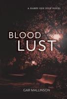Bloodlust: A Harry One Sigh Novel