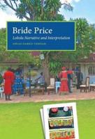 Bride Price: Lobola Narrative And Interpretation