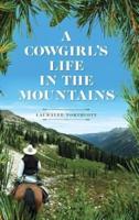 A Cowgirl's Life In The Mountains