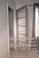 10 Days in February... Limitations & 10 Days in March... Possibilities: A Memoir