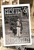 Misfits & Supermen: Two Brothers' Journey Along the Spectrum