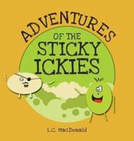 Adventures of the Sticky Ickies