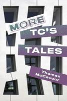 More TC'S Tales