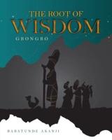 The Root of Wisdom: Gbongbo