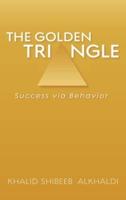 The Golden TriAngle: Success via Behavior