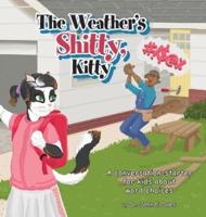 The Weather's Shitty, Kitty: A conversation-starter for kids about the use of certain words
