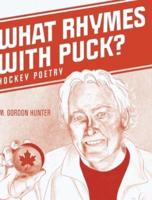 What Rhymes with Puck?: Hockey Poetry