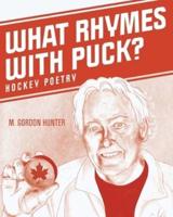 What Rhymes with Puck?: Hockey Poetry