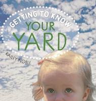 Getting to Know Your Yard
