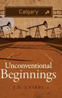 Unconventional Beginnings