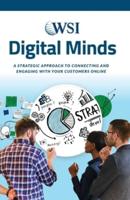 Digital Minds: A Strategic Approach to Connecting and Engaging with Your Customers Online